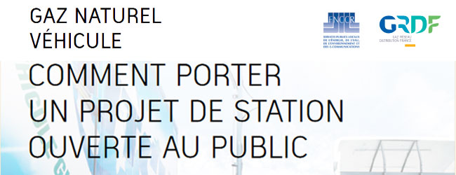 Stations GNV : Un guide pratique édité par GRDF et la FNCCR