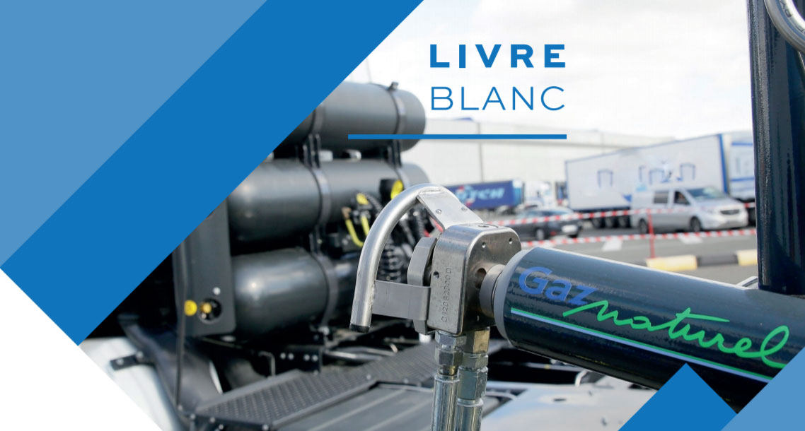 Livre Blanc : Le Gaz Naturel pour la filière des véhicules industriels